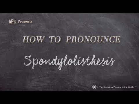 How to Pronounce Spondylolisthesis (Real Life Examples!)