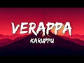 Verappa Lyrics Karuppu Sai Abhyankkar