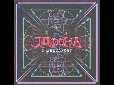Jikooha - Shamanarchy (Full Album)