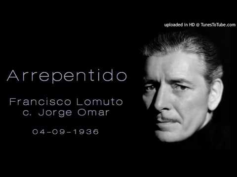 Today's Tango Is... Arrepentido - Francisco Lomuto 04-09-1936