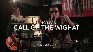 King Krak play The Cramps "Call Of The Wighat"