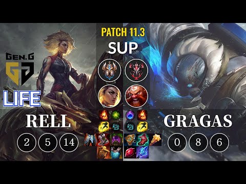 GEN Life Rell vs Gragas Sup - KR Patch 11.3