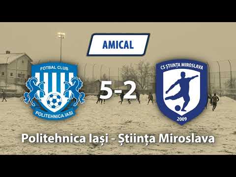 Amical | Politehnica Iasi - Stiinta Miroslava