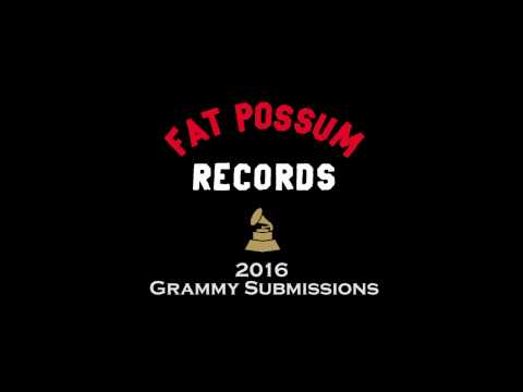 Fat Possum, Big Legal Mess, & Grand Jury 2016 Grammy Submissions