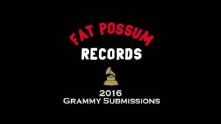 Fat Possum, Big Legal Mess, & Grand Jury 2016 Grammy Submissions