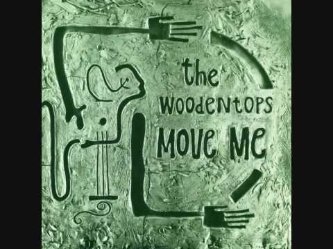 The WOODENTOPS - 'Move Me' - 7