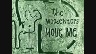 The WOODENTOPS - 'Move Me' - 7