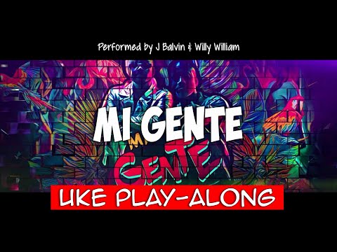 Mi Gente (ukulele play-along)