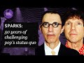 Sparks: 50 years of challenging pop's status quo