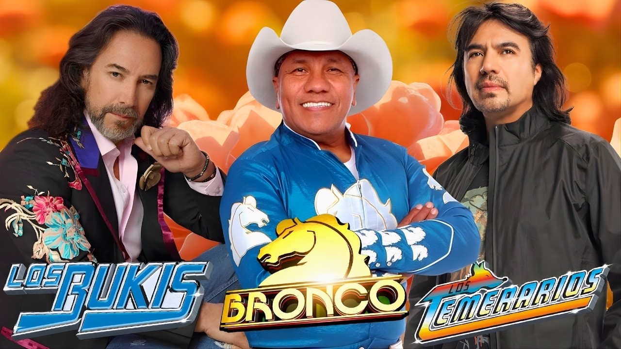 Los Temerarios, Grupo Bronco y Los Bukis Mix Romántico 2026 | 40 Recuerdos del Ayer y Grandes Éxitos