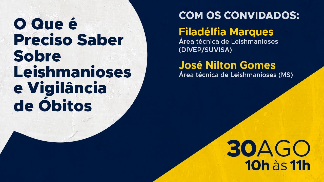 Sextou! na Vigilância -  O Que Preciso Saber Sobre Leishmanioses e Vigilância de Óbitos (30-08-2024)