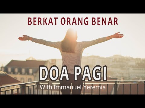 Doa Pagi - Berkat Orang Benar Yang Menyukai Firman & PerintahNya - Renungan Harian - Saat Teduh