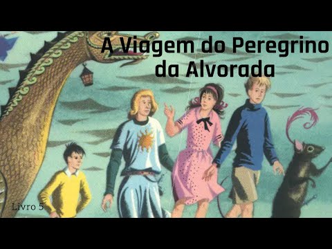 A Viagem do Peregrino da Alvorada - Livro 5 / As Crnicas de Nrnia - C.S Lewis