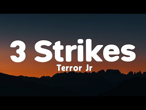 Terror Jr - 3 Strikes (Lyrics) (Loop Video)