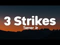 Terror Jr 3 Strikes Lyrics Loop Video