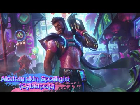 Akshan skin spotlight (Cyberpop) U.G.N special ￼