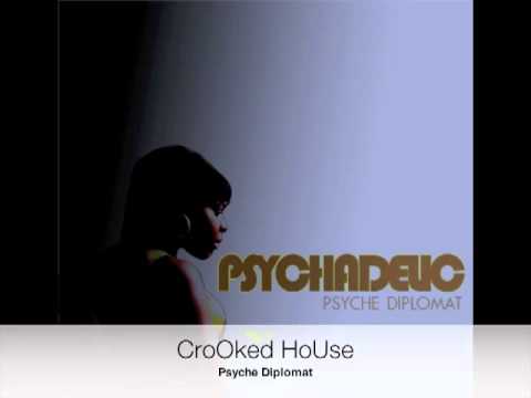 Psyche Diplomat - CroOked HoUse