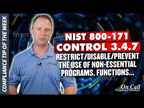 NIST 800-171 Control 3.4.7 Restrict/disable/prevent the use of non-essential programs, functions...