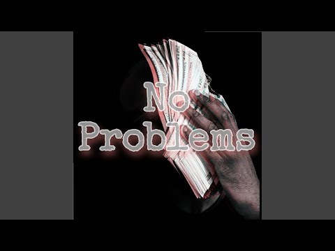 No Problems