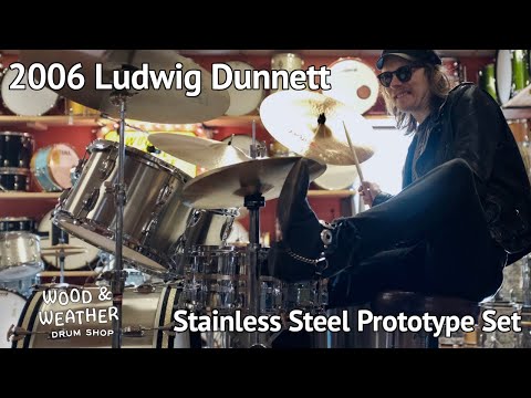 2006 Ludwig / Dunnett Stainless Steel Prototype Set