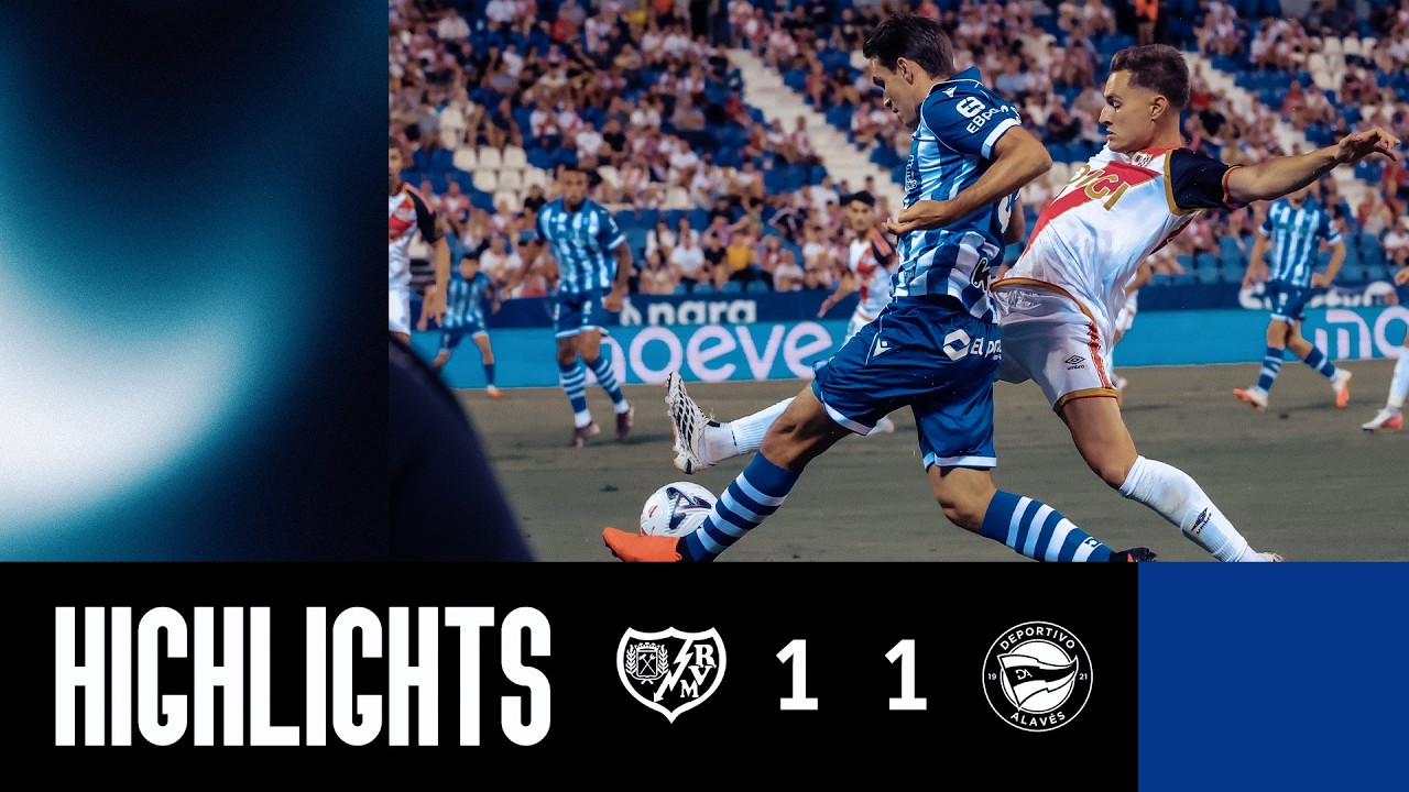 Rayo Vallecano de Madrid 1 - 1 Deportivo Alavés highlights