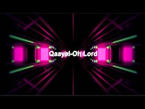 Qaayel-Oh Lord (Feat. COLDMIND, Cnebce)- (Lyrics)