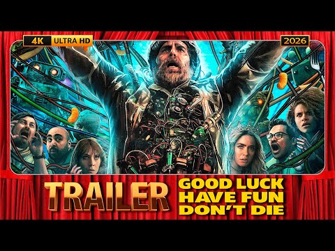 Good Luck, Have Fun, Don't Die (2026) Official Trailer [4K-UHD]