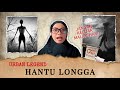 URBAN LEGEND HANTU LONGGA CARI CARI MISTERI 3