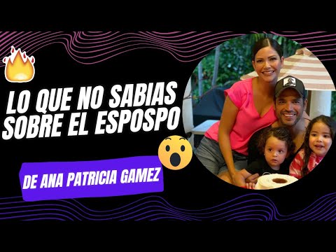 😱Who is Luis Carlos Martínez, Ana Patricia Gámez's husband, and what does he do?