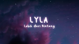 Download lagu Lebih Dari Bintang LYLA... mp3
