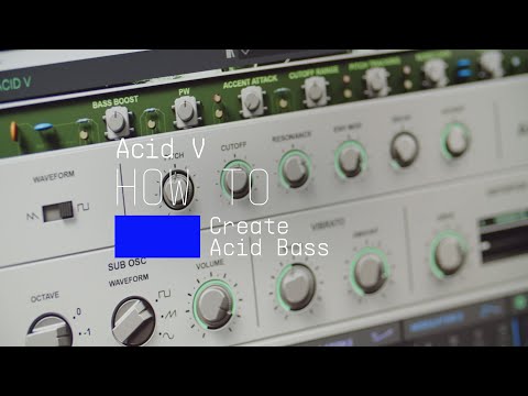 Acid V | How To Make Acid Bass