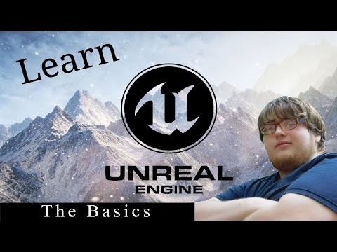 Unreal Engine 4 Tutorial - #1: The Basics