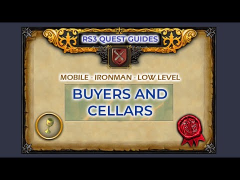 RS3: Buyers and Cellars Quest Guide | Mobile | Ironman | Low Level