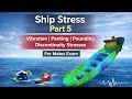 Ship Construction Part 5 Vibration Panting Pounding Discontinuity Stresses