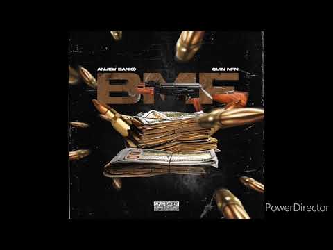 Anjew Bank$ x Quin NFN - B.M.F