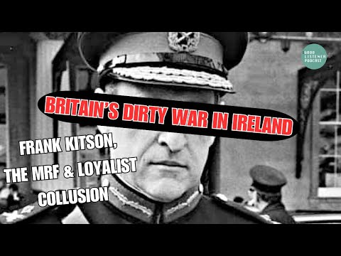 FRANK KITSON'S LEGACY in N.I | The MRF, IRA DOUBLE-AGENTS (The "Freds") & Britain's DIRTY WAR