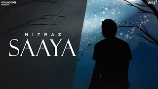 MITRAZ: SAAYA | New Punjabi Song 2023 Latest This Week | Mitraz New Song | Sad Songs | Punjabi Songs
