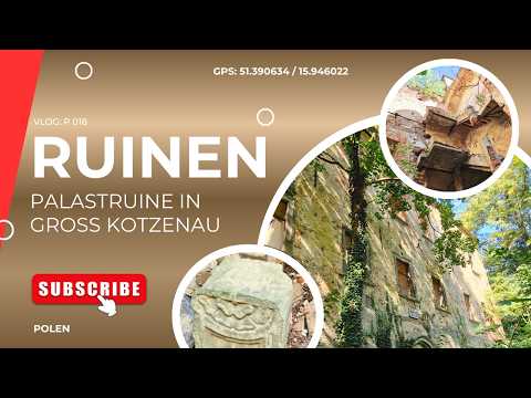Das Ende naht ... - Palastruine im ehem. Gross Kotzenau
