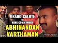 Wing Commander Abhinandan Welcome Song