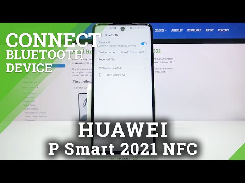 How to Connect a New Device to HUAWEI P Smart 2021 NFC through Bluetooth
