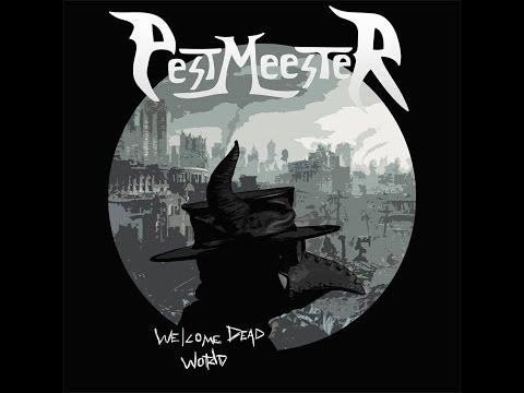 Pestmeester - Welcome Dead World (DEMO COMPLETA)