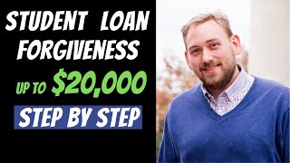 How to Apply For Student Loan Forgiveness 2022 - Step by Step Walkthrough - EASY $20,000