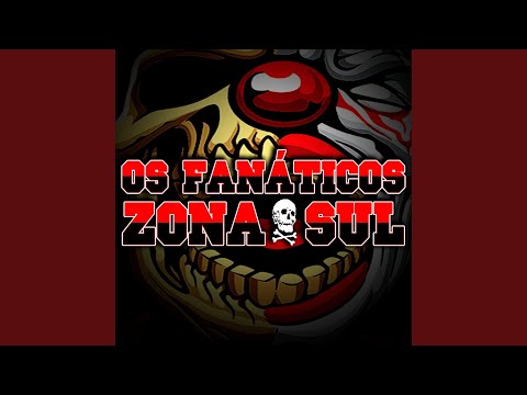 Os Fanáticos Zona Sul
