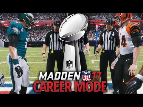 Madden 17 Career Mode - Ep. 18 - SUPER BOWL!!!