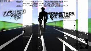 Weekly Tunes #2 Meriwether - Aye Julian