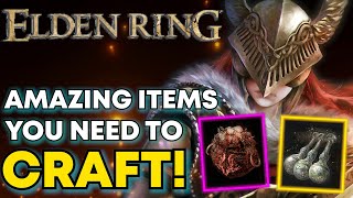You NEED To Craft These Items! | Elden Ring Ultimate Crafting Guide!