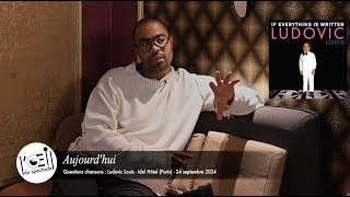 L’Œil du spectacle Interview Ludovic Louis « Questions chansons » - Idol Hôtel (