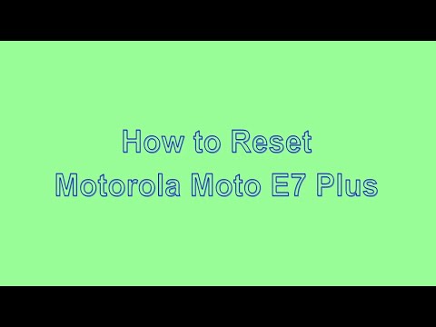 How to Reset & Unlock Motorola Moto E7 Plus