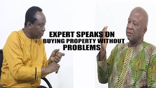 EXPERT SPEAKS ON BUYING PROPERTY WITHOUT PROBLEMS (The Law Show))
