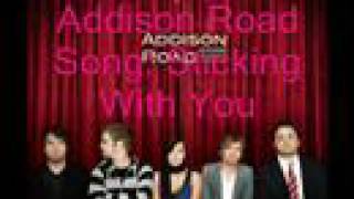 Addison Road Sticking With You + Lyrics!!